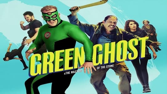 Green Ghost and the Masters of the Stone